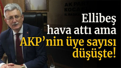 Ellibeş hava attı ama AKP’nin üye sayısı düşüşte!